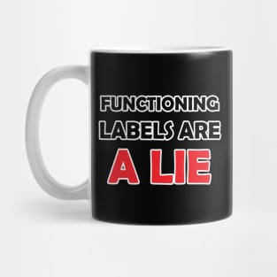 Functioning Labels are a Lie Mug